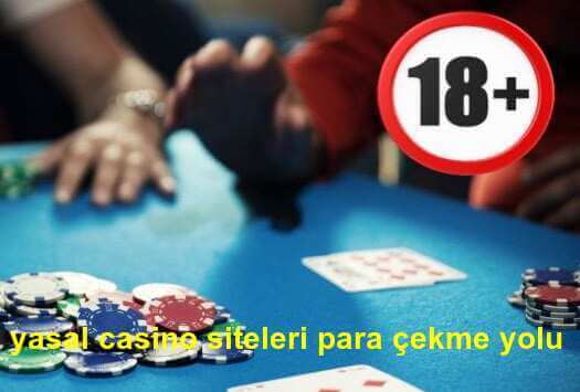 yasal casino siteleri para çekme yolu